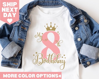 My Eighth Birthday Shirt, 8th Birthday Shirt, Birthday Girl Shirt, Princess Shirt, 8th Birthday Outfit, Gift for Birthday Girl,Toddler Shirt