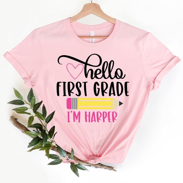First Grade Shirt, Hello First Grade, First Day Of School Outfit, Personalized Name Shirt, Back To School, First Day of First Grade Shirt