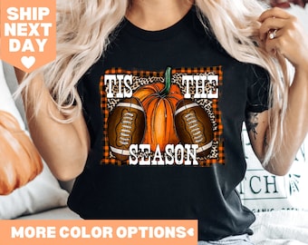 Tis The Season Shirt, Fall Pumpkin Shirt, Football Shirts For Women, Cute Pumpkin Shirt, Women Fall Tees, Fall Season Shirts, Autumn Shirt