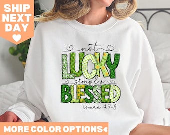 Camiseta del día de San Patricio "Not Lucky Just Blessed", camiseta del día de San Patricio, camiseta del día de San Patricio, camiseta Lucky Blessed, camiseta cristiana
