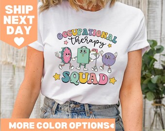 Occupational Therapy Squad Shirt, Occupational Therapist Shirt, OT Shirt, Special Education Shirt, Therapist Squad Shirt, OT Assistant Shirt