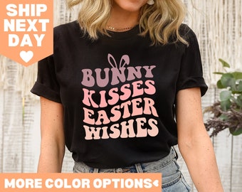 Bunny Kisses Easter Wishes Shirt, Happy Easter Day Shirt, Bunny Shirt, Easter Bunny Shirt, Cute Easter Shirt, Easter Family Matching Shirt