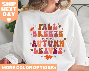 Fall Breeze and Autumn Leaves Shirt, Cute Autumn Shirt Love Fall Shirt, Hello Fall Shirt, Thanksgiving Shirt, Cute Fall Sweatshirt