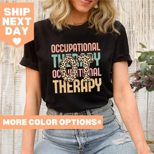 Occupational Therapy Shirt, Occupational Therapist Shirt, OT Shirt, Special Education Shirt, Therapist Shirt, OT Assistant Shirt, OT Tee