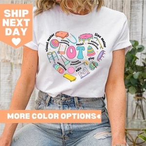 Occupational Therapy Shirt, Occupational Therapist Shirt, OT Shirt, Special Education Shirt, Therapist Shirt, OT Assistant Shirt, OT Tee