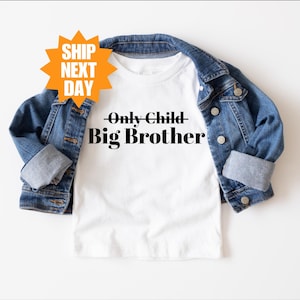 Only Child Big Brother Shirt, Pregnancy Reveal Shirt, Big Brother Toddler Shirt, Promoted To Big Brother Shirt, Pregnancy Announcement Shirt