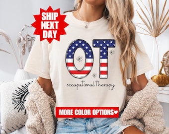 Occupational Therapy 4th of July Shirt, Patriotic Occupational Therapist Shirt, Gift for Occupational Therapist, OT 4th of July Shirt, OT