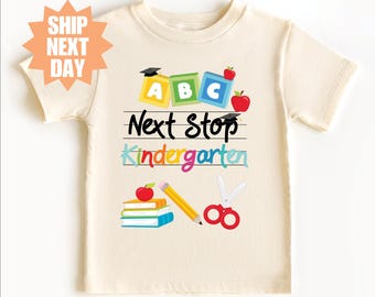 Next Stop Kindergarten Shirt, Pre-K Graduation Shirt, Last Day Of School Shirt, Class of 2026 Shirt, Graduation Shirt, Kindergarten Shirt
