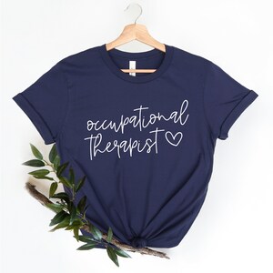 Occupational Therapy Shirt, Occupational Therapist Shirt, OT Shirt, Special Education Shirt, Therapist Shirt, OT Assistant Shirt, OT Tee image 5