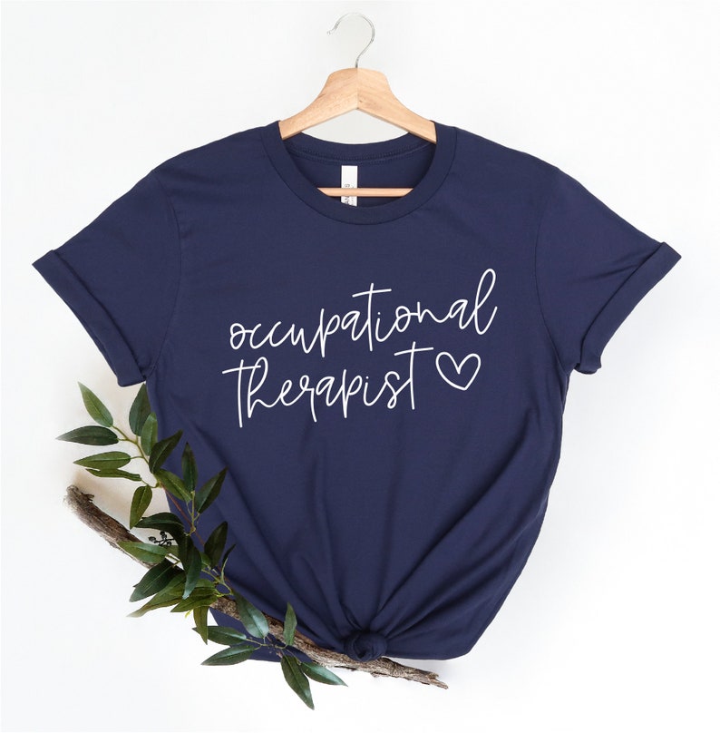 Occupational Therapy Shirt, Occupational Therapist Shirt, OT Shirt, Special Education Shirt, Therapist Shirt, OT Assistant Shirt, OT Tee image 5