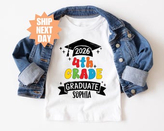 4th Grade Graduation Shirt, Custom Graduation Shirt, 4th Grade Grad Shirt, Last Day Of School Shirt, Class of 2026 Shirt, Graduation Shirts