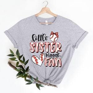 Baseball Sister Shirt, Little Sister Baseball Shirt, Baseball Game Day Shirt, Baseball Lover Tee, Baseball Biggest Fan Shirt, Baseball Shirt image 4