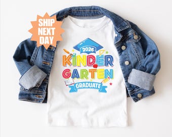 Kindergarten Graduation Shirt, Class of 2026 Shirt, Cute Kindergarten Grad Shirt, Last Day Of School Shirt, Kids Graduation Shirt, Senior