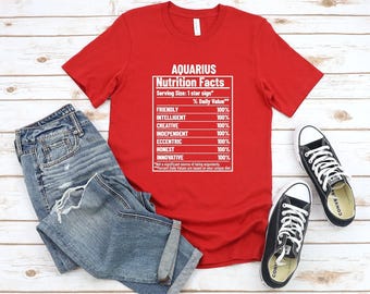 Aquarius Shirt,Aquarius nutrition facts,Zodiac Shirt,Astrology Shirt,Gift for Aquarius,Aquarius Birthday Present,Zodiac Signs,Horoscopes Tee