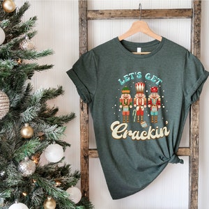 Lets Get Crackin Shirt, Nutcracker Shirt, Retro Nutcracker Shirt, Christmas Nutcracker Shirt, Christmas Family Shirt,Vintage Christmas Shirt image 2