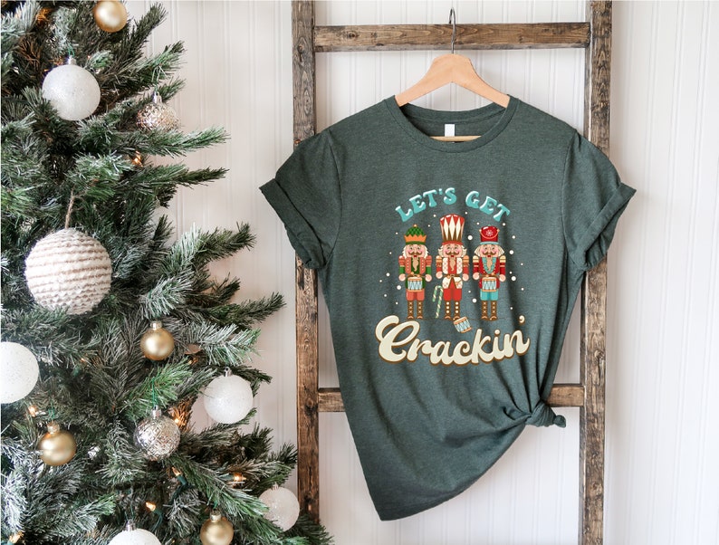 Lets Get Crackin Shirt, Nutcracker Shirt, Retro Nutcracker Shirt, Christmas Nutcracker Shirt, Christmas Family Shirt,Vintage Christmas Shirt image 2
