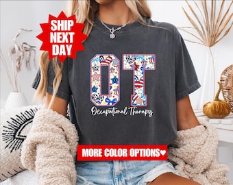 Occupational Therapy 4th of July Shirt, Patriotic Occupational Therapist Shirt, OT 4th of July Shirt, Gift for Occupational Therapist, OT