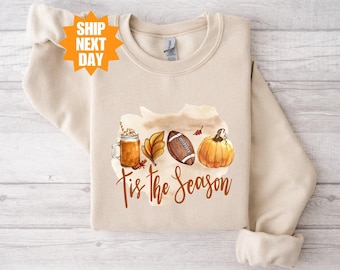 Tis The Season Sweatshirt, Fall Pumpkin Sweatshirt, Women Fall Hoodie, Fall Season Sweatshirt, Football Sweatshirt For Women, Autumn Hoodie