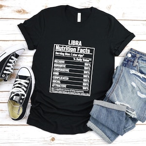 Libra Shirt, Libra Zodiac Shirt, Libra Gift, Libra Birthday Gift, Libra Zodiac Sign, Libra Gift, Libra Nutrition Facts Tee, Birthday Gift