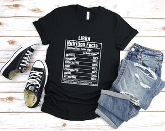 Libra Shirt, Libra Zodiac Shirt, Libra Gift, Libra Birthday Gift, Libra Zodiac Sign, Libra Gift, Libra Nutrition Facts Tee, Birthday Gift