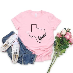 Texas Home Shirt, Texas Shirt, Texas Flag T-shirt , Texas Lovers, southern, State T-shirt, Gift for Girl, Gift for her, Gift for him image 2