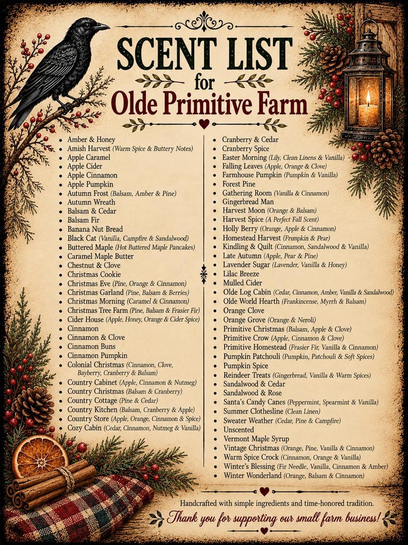 May include: A printed sign titled SCENT LIST for Olde Primitive Farm featuring a black crow, a lit lantern, pine branches, red berries, and cinnamon sticks. The list contains numerous scent names with descriptions in two columns on a beige background.
