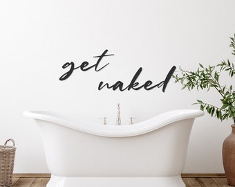 Get Naked - Wandzitat | Wandtattoo