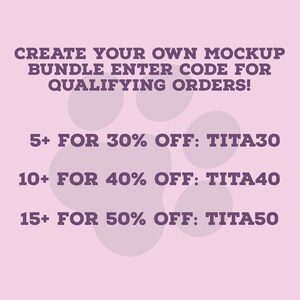 K&ouml;nnte beinhalten: Lilafarbener Text auf rosa Hintergrund mit einer Pfotenabdruckgrafik. Erstelle dein eigenes Mockup-Paket, gib den Code f&uuml;r qualifizierte Bestellungen ein. 5+ f&uuml;r 30% Rabatt: TITA30, 10+ f&uuml;r 40% Rabatt: TITA40, 15+ f&uuml;r 50% Rabatt: TITA50.