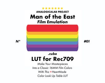 N# 1 Man of the East ~ Film Emulation .Cube LUT for Rec709 ~ Make Your Masterpieces into a Classic 16MM Film Colors
