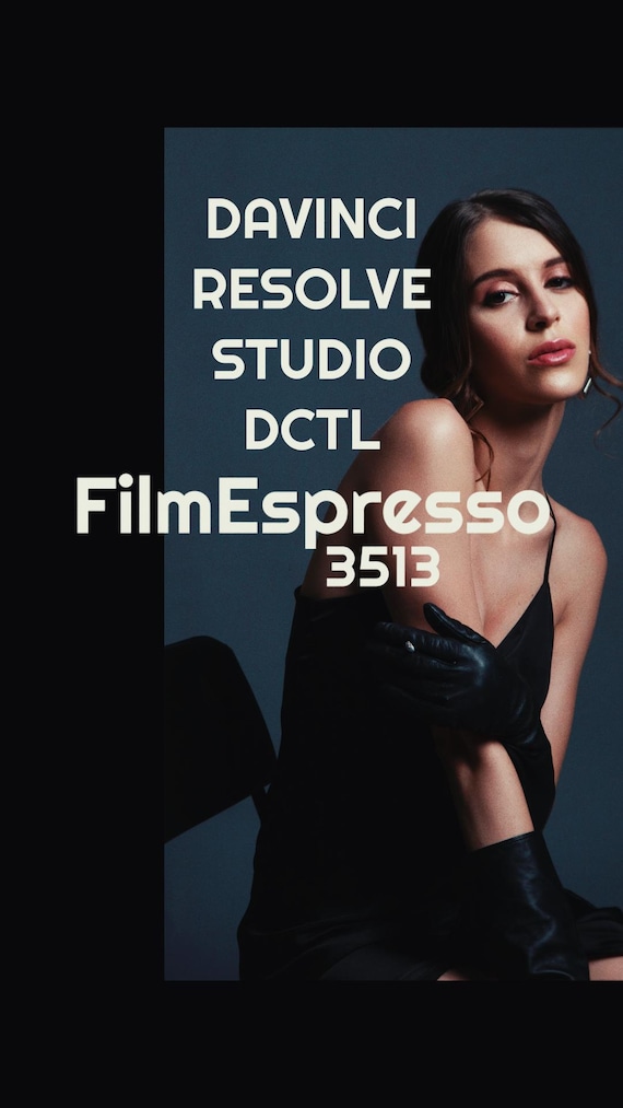 Film Espresso - 3513 DCTL for DaVinci Resolve Studio