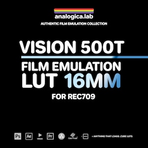 Może przedstawiać: Czarne tło z białym i niebieskim tekstem. Tekst brzmi "VISION 500T FILM EMULATION LUT 16MM FOR REC709." Na górze obrazu znajduje się napis "analogica.lab AUTHENTIC FILM EMULATION COLLECTION."