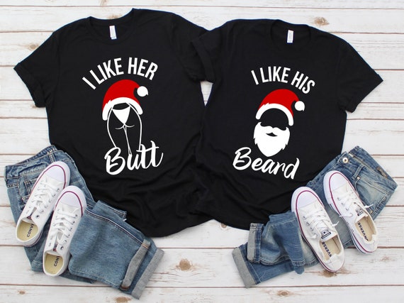 Funny Couple Christmas Shirts, I Like Her Butt, I Like His Beard, Matching Christmas  Couple Shirts, Christmas Couple Gifts, Christmas Gifts 