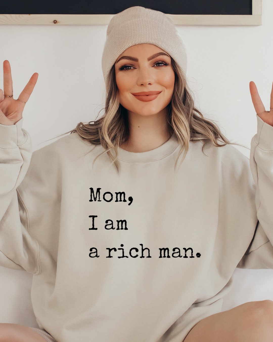Mom I Am A Rich Man Cher Sweatshirt Funny Saying Feminist - Etsy