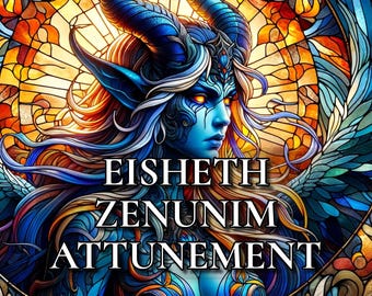 Eisheth Zenunim - Mother of the Goat - Attunement