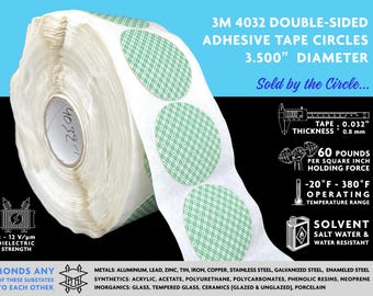 Puede incluir: Un rollo de círculos de cinta adhesiva de doble cara 3M 4032, cada uno de 8,89 cm de diámetro. La cinta tiene 0,8 mm de grosor y puede soportar 60 libras por pulgada cuadrada. Es resistente a disolventes, agua salada y agua.