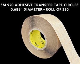 3M 950 Adhesive Transfer Tape Circles, 0.688" Diameter, 5 Mil >> Roll of 250