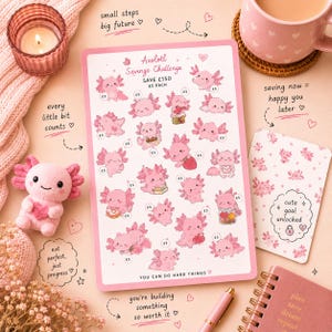 Könnte beinhalten: Ein rechteckiges Spar-Challenge-Blatt mit zahlreichen rosa Axolotl-Illustrationen, die jeweils mit einem £5-Symbol versehen sind. Der Text lautet Axolotl Savings Challenge, SAVE £150, £5 EACH und YOU CAN DO HARD THINGS, umgeben von motivierenden Sprüchen.