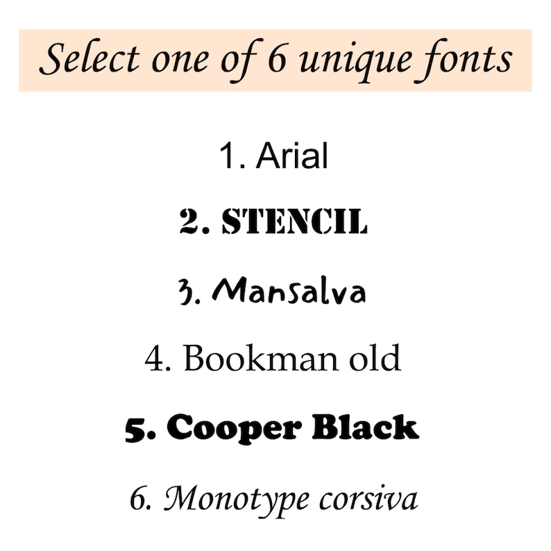 Peut inclure: Une liste de six polices de caract&egrave;res uniques, num&eacute;rot&eacute;es de 1 &agrave; 6. Les polices sont&nbsp;: Arial, STENCIL, Mansalva, Bookman old, Cooper Black et Monotype corsiva.