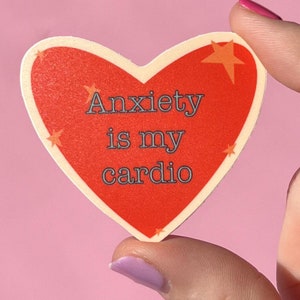 Anxiety is my cardio sticker sticker