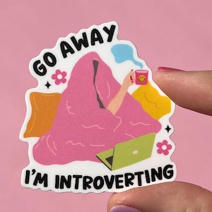 Go away I&#39;m introverting sticker, mental health sticker, mental health decal, Introvert sticker, stay at home sticker, reading sticker