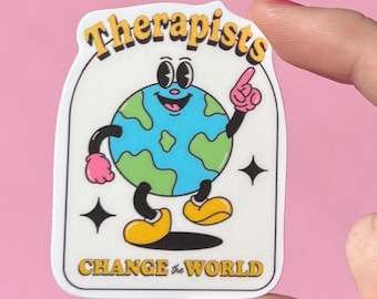 Therapist change the world sticker, therapy sticker, mental health sticker, recovery sticker