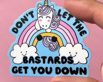 Don’t let the bastards get you down sticker, mental health sticker, empath sticker, therapist gift, stocking stuffer, neurodivergent sticker