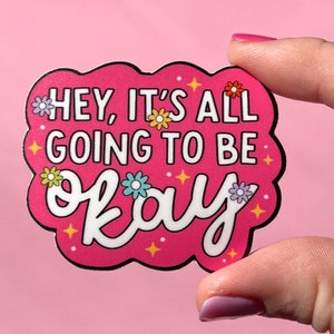 It&#39;s going to be okay sticker, mental health sticker, anxiety sticker, therapist sticker, social worker sticker, mental health decal