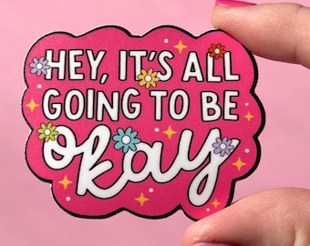It's going to be okay sticker, mental health sticker, anxiety sticker, therapist sticker, social worker sticker, mental health decal