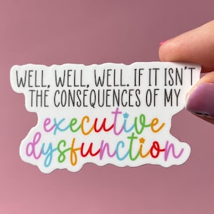 Se non sono le conseguenze, adesivo ADHD, adesivo funzione esecutiva, adesivo disfunzione esecutiva, adesivo terapia, dopamina