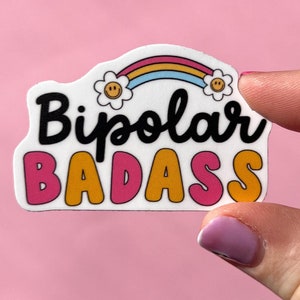Bipolar badass sticker, mental health sticker, Bipolar sticker, therapist sticker, social worker sticker, mood disorder, bipolar decal