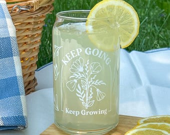 Keep going Keep growing cup, glass can, glass with bamboo lid, glass straw, dishwasher safe cup, mental health gift, therapist gift