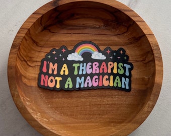 I’m a therapist, not a magician sticker, therapy sticker, mental health sticker, gift for therapist, stocking stuffer, funny sticker