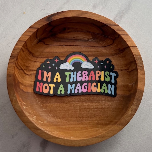 I’m a therapist, not a magician sticker, therapy sticker, mental health sticker, gift for therapist, stocking stuffer, funny sticker