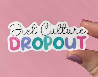 Diet culture dropout sticker, Eating disorder recovery sticker, mental health, NEDA sticker, water bottle sticker, mental health gift, ED